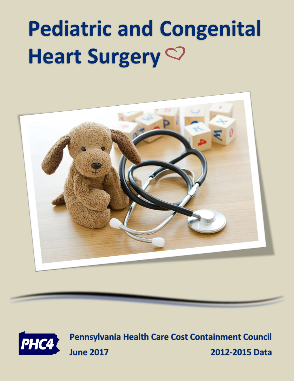 Report on Pediatric and Congenital Heart Surgery