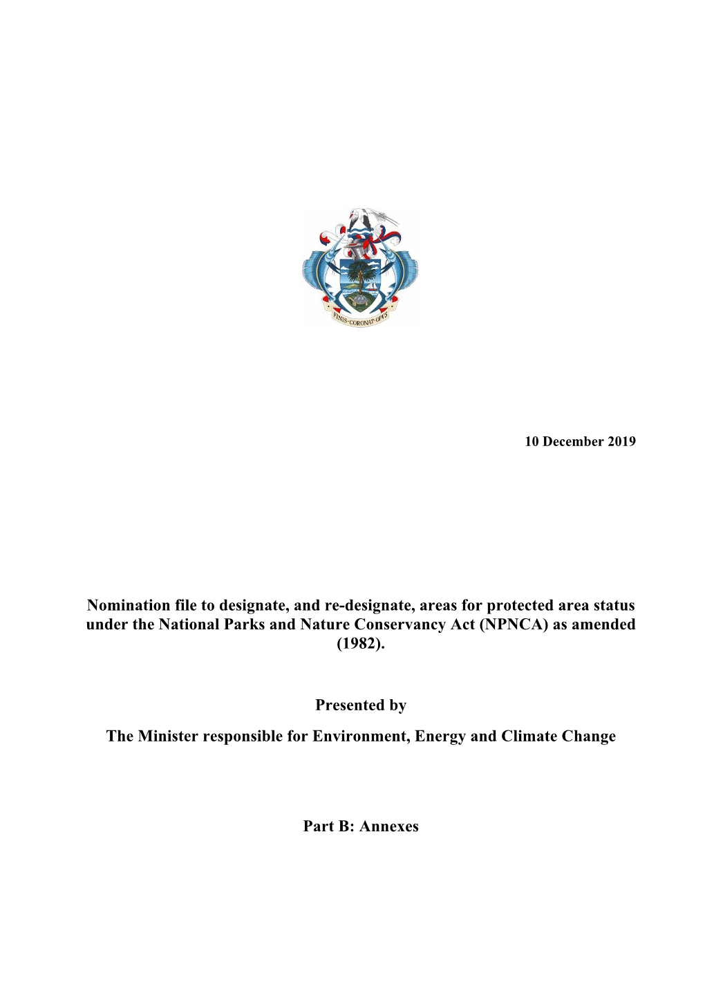 Nomination File to Designate, and Re-Designate, Areas for Protected Area Status Under the National Parks and Nature Conservancy Act (NPNCA) As Amended (1982)