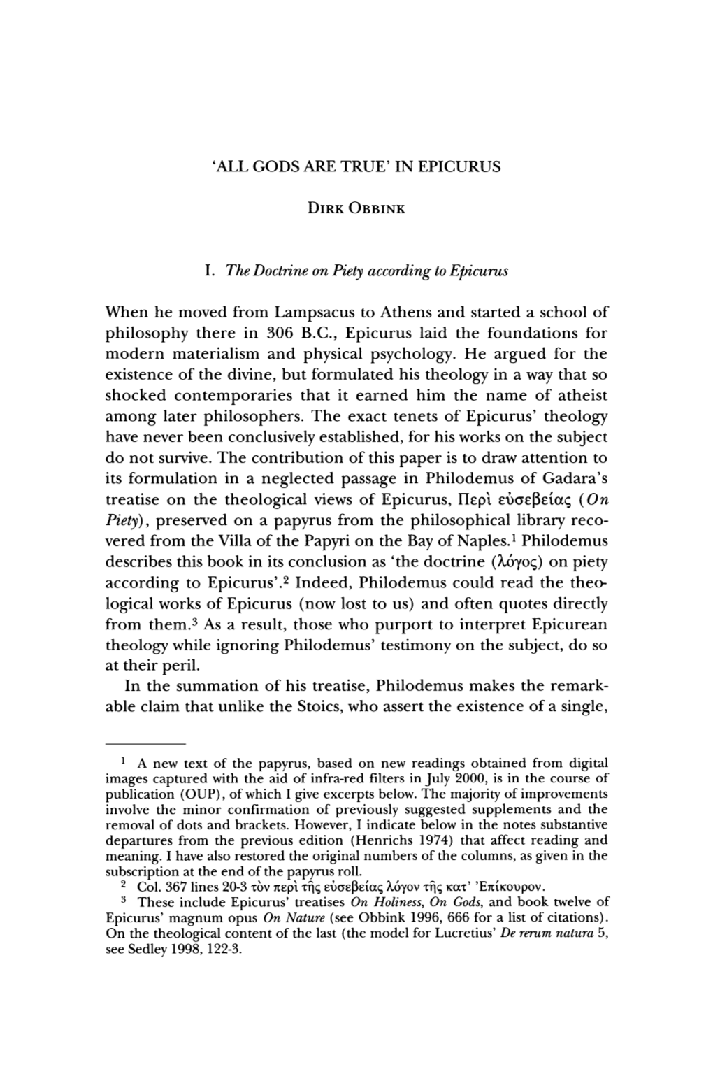 GODS ARE TRUE' in EPICURUS I. the Doctrine on Piety According To