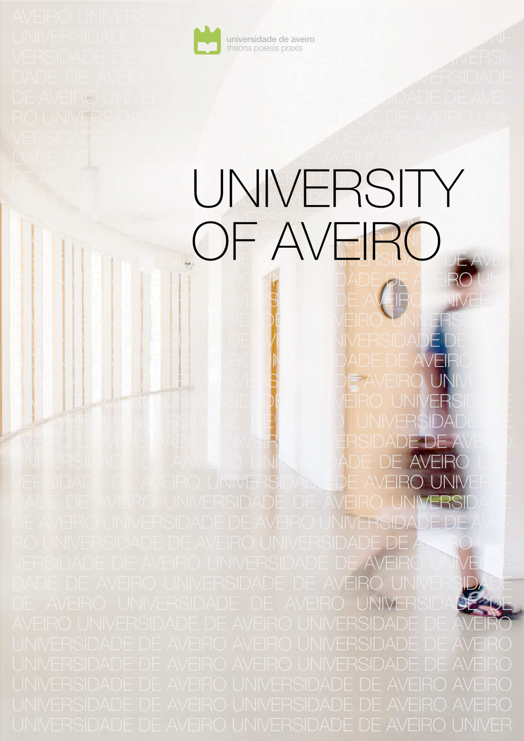 University of Aveiro Presentation 2 3 University of Aveiro Presentation