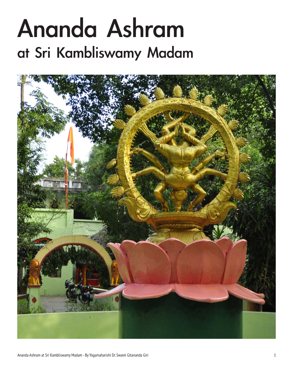 Ananda Ashram at Sri Kambliswamy Madam