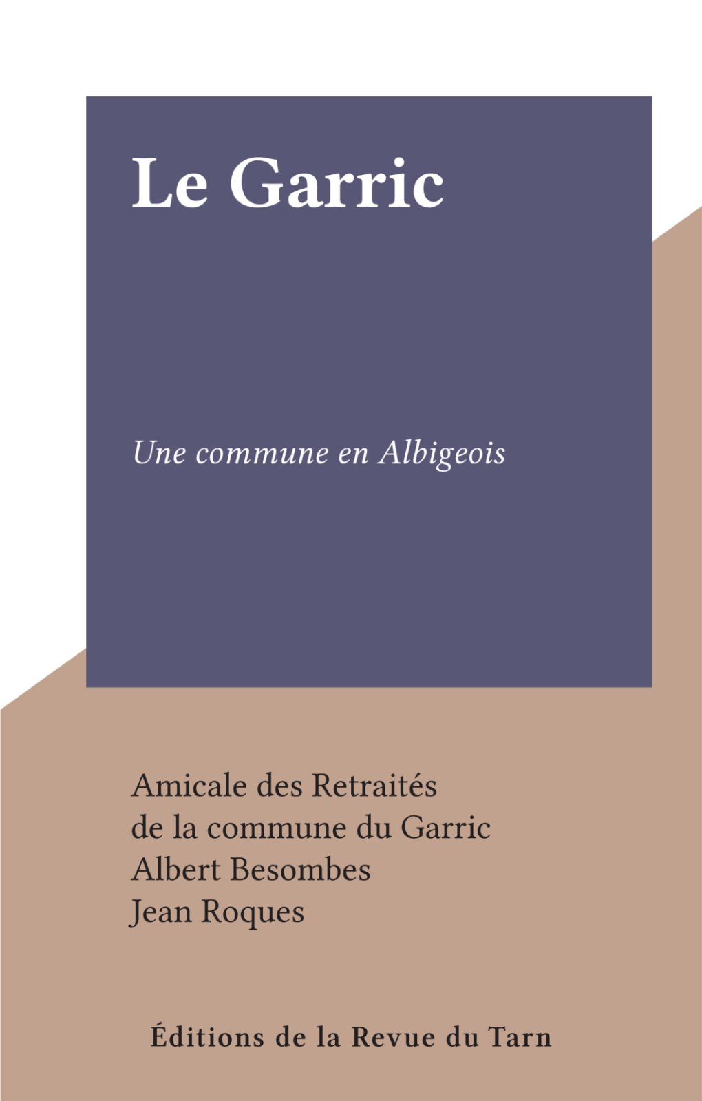 Le Garric. Une Commune En Albigeois