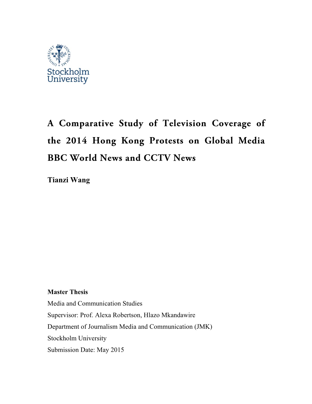 A Comparative Study of Television Coverage of the 2014 Hong Kong Protests on Global Media BBC World News and CCTV News