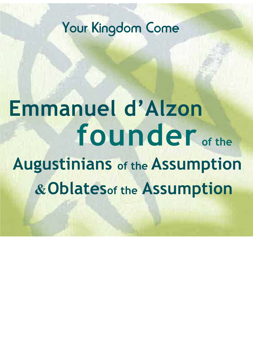 Emmanuel D'alzon Founder of the Augustinians of the Assumption And