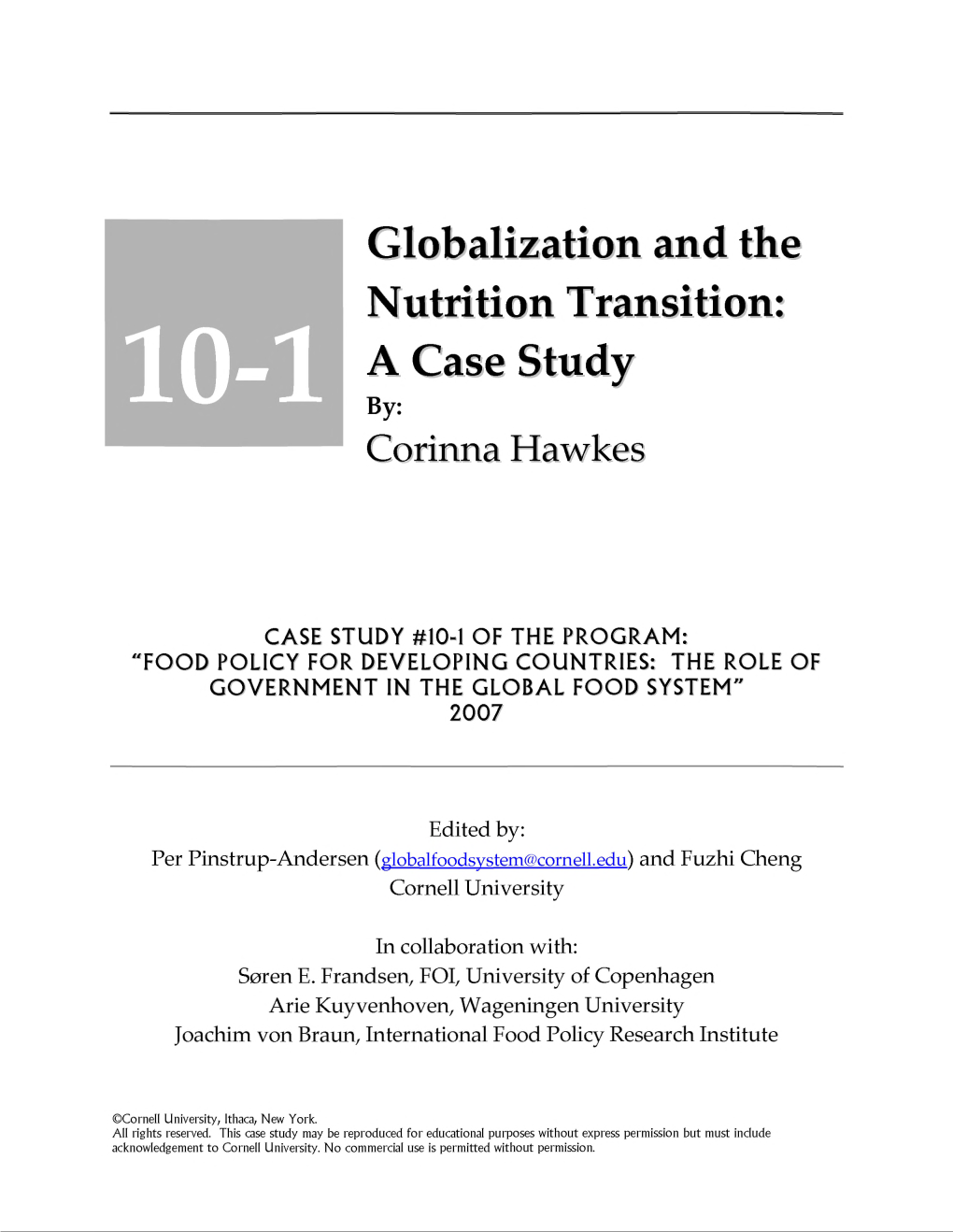 Globalization and the Nutrition Transition: a Case Study 10-1 By: Corinna Hawkes