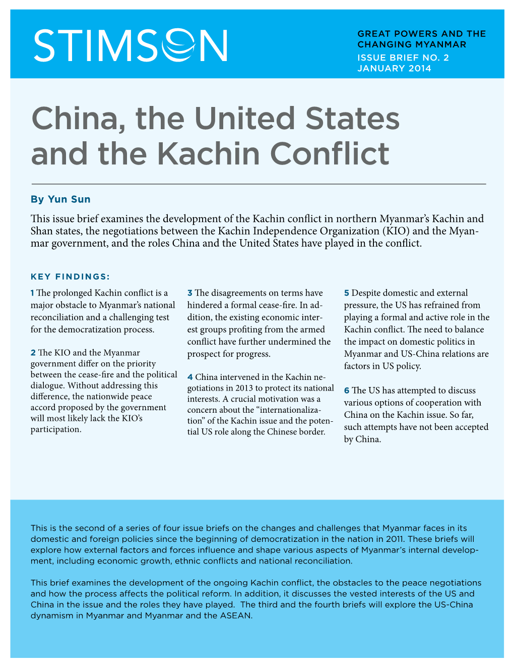China, the United States and the Kachin Conflict Great Powers and the Changing Myanmar Issue Brief No