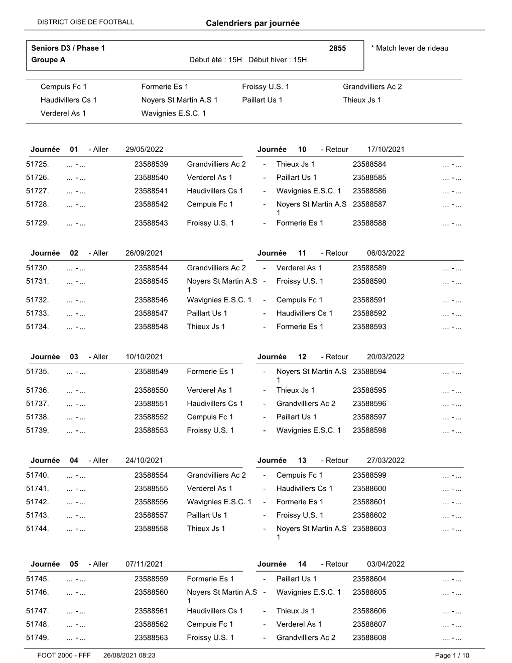 Seniors D3 / Phase 1 2855 * Match Lever De Rideau Groupe a Début Été : 15H Début Hiver : 15H