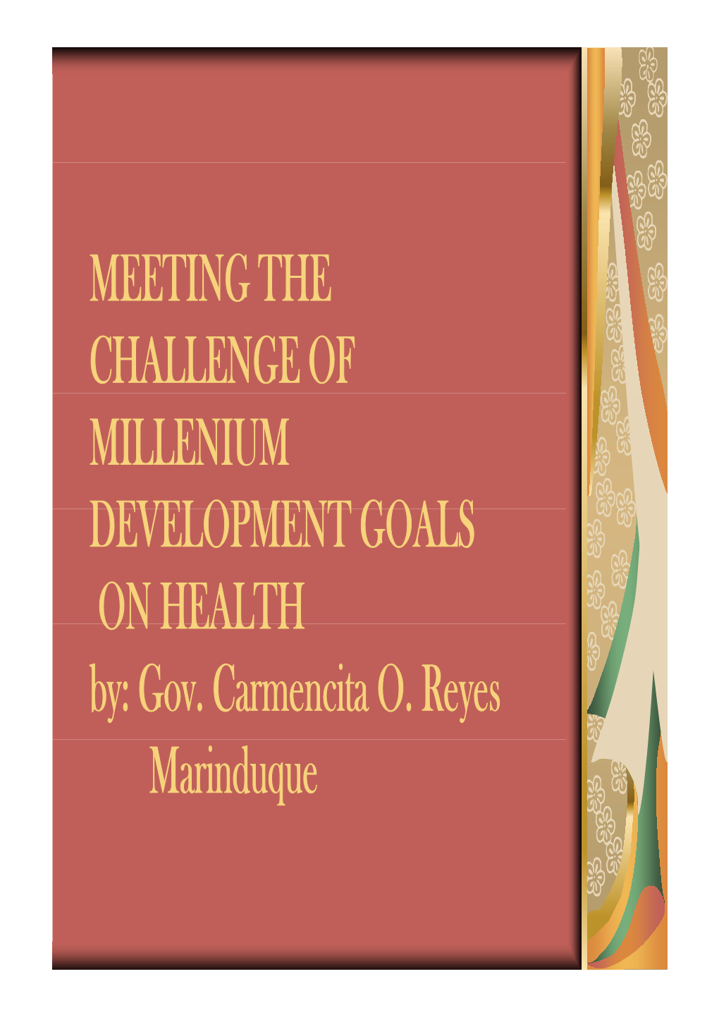 Gov. Carmencita O. Reyes Marinduque