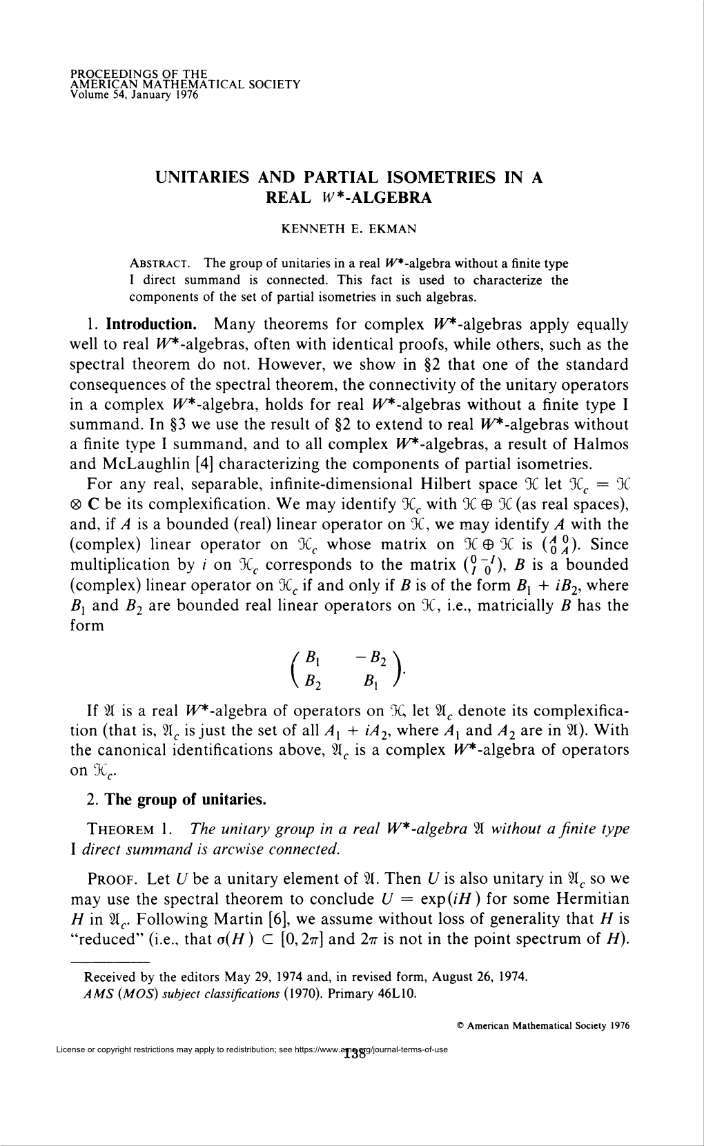 Unitaries and Partial Isometries in a Real Iv"-Algebra
