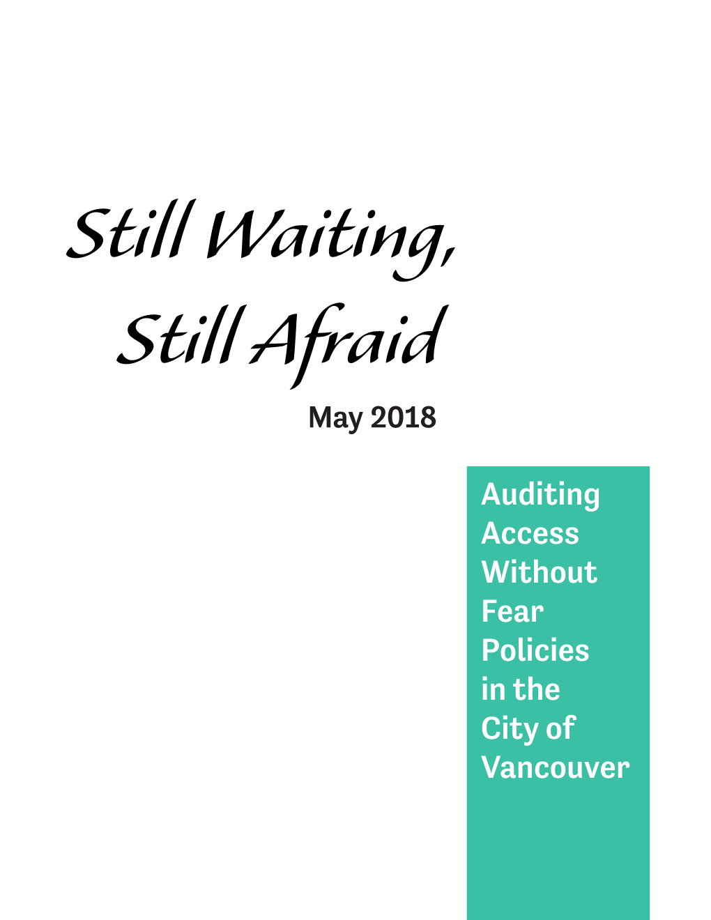 Auditing Access Without Fear Policies in the City of Vancouver