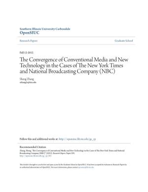 The Convergence of Conventional Media and New Technology in the Cases of the New York Times and National Broadcasting Company (Nbc)