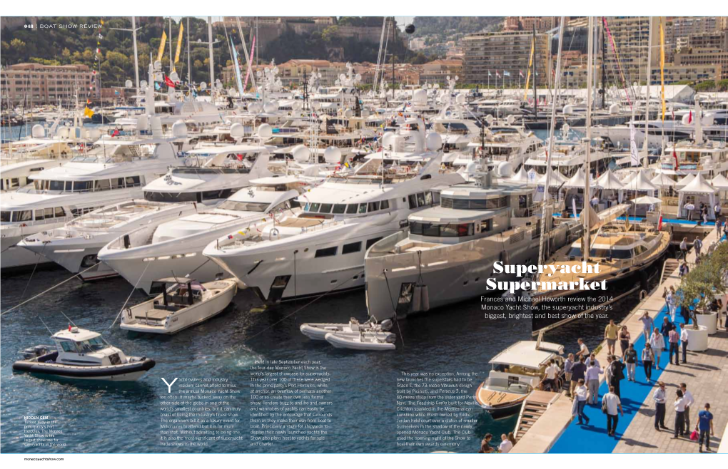 Superyacht Supermarket Frances and Michael Howorth Review the 2014 Monaco Yacht Show, the Superyacht Industry’S Biggest, Brightest and Best Show of the Year