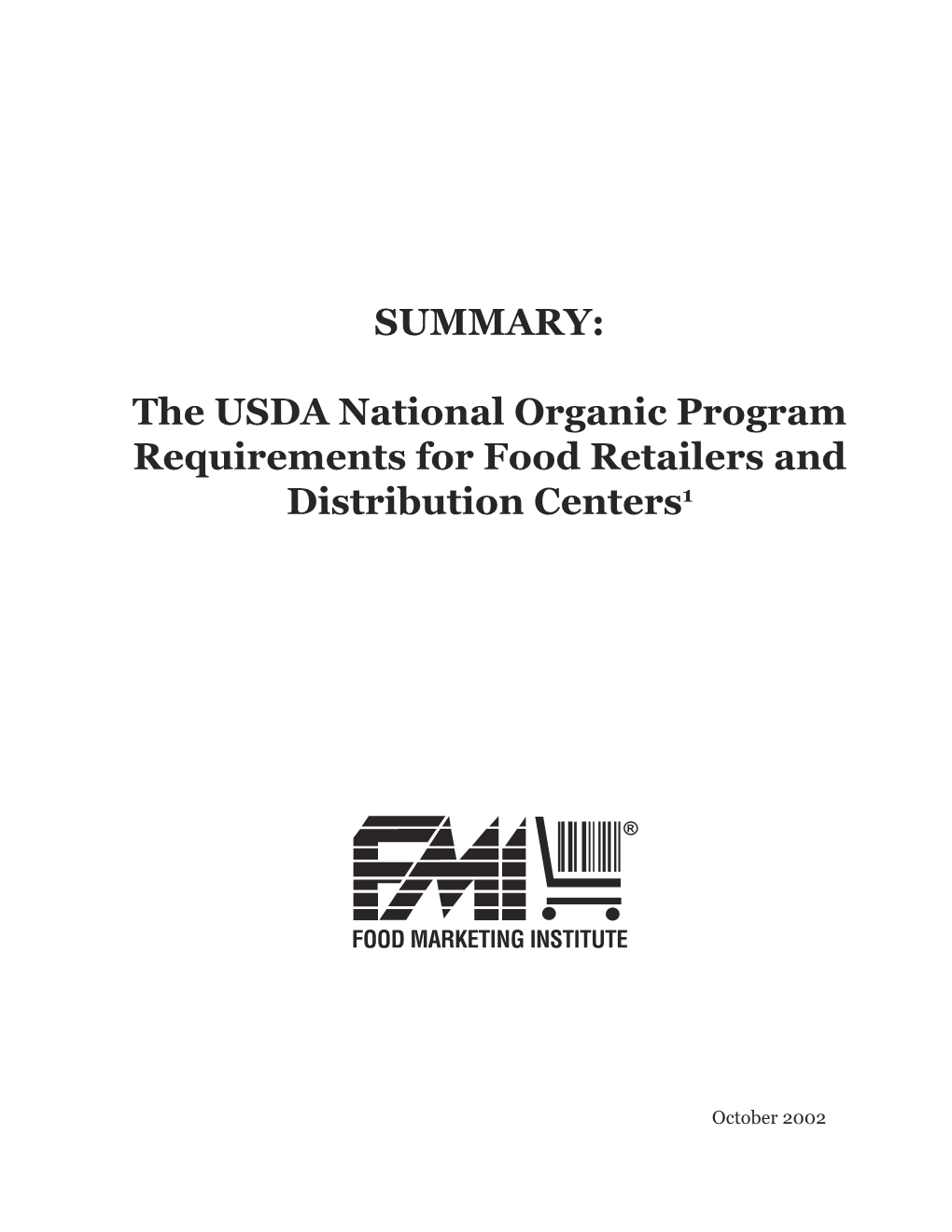 The USDA National Organic Program Requirements for Food Retailers and Distribution Centers1