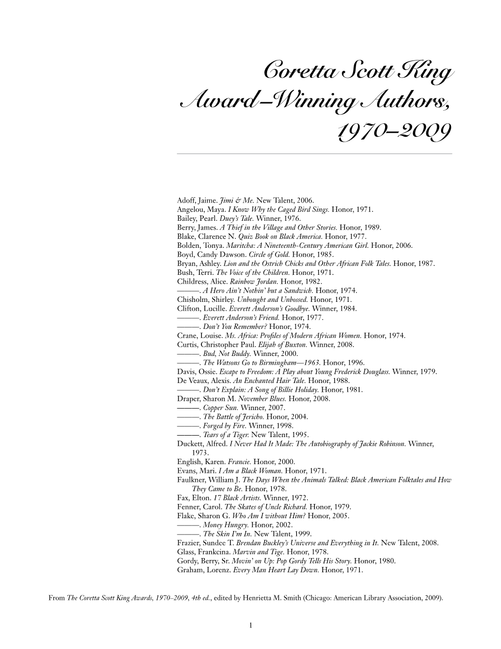 Coretta Scott King Award –Winning Authors, 1970–2009