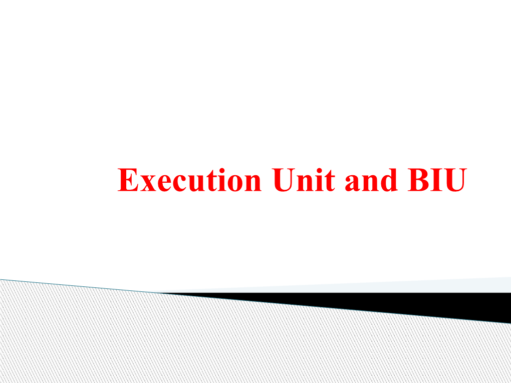 Execution Unit and BIU Introduction