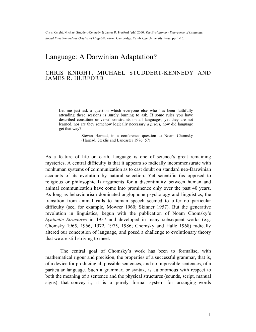 Language: a Darwinian Adaptation?