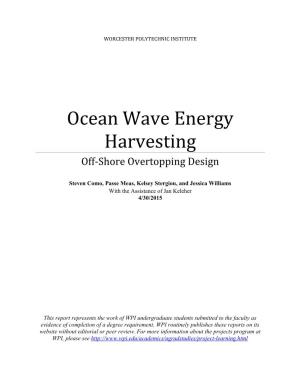 Ocean Wave Energy Harvesting Off-Shore Overtopping Design