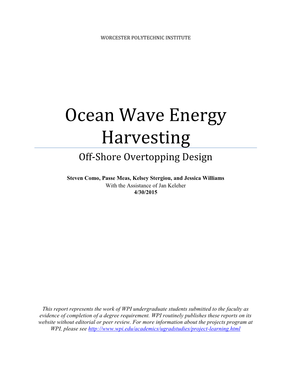 Ocean Wave Energy Harvesting Off-Shore Overtopping Design