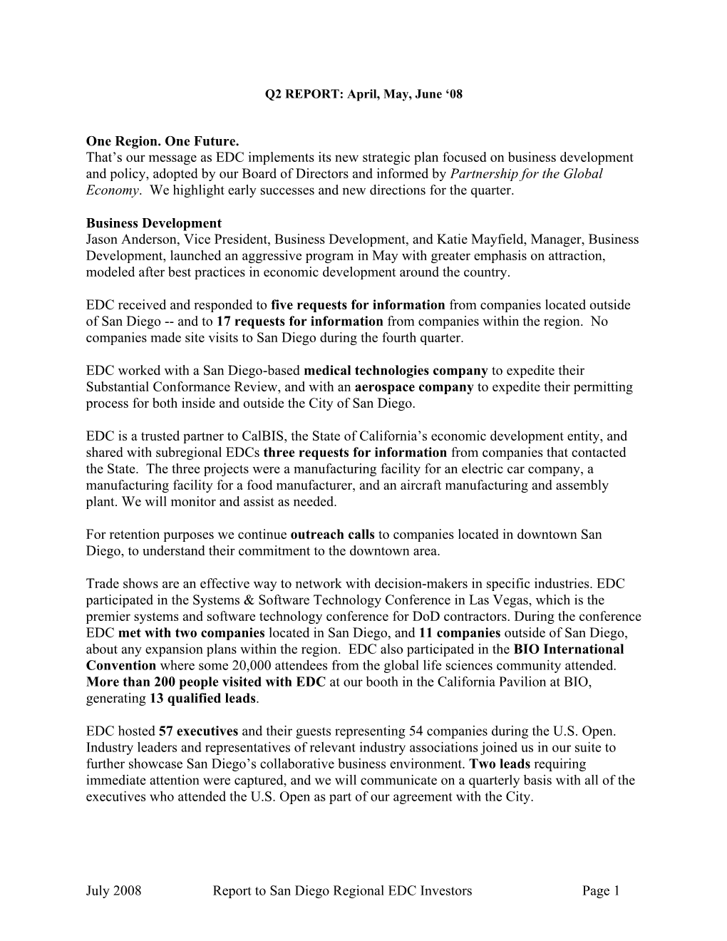 July 2008 Report to San Diego Regional EDC Investors Page 1 One Region. One Future. That's Our Message As EDC Implements Its N