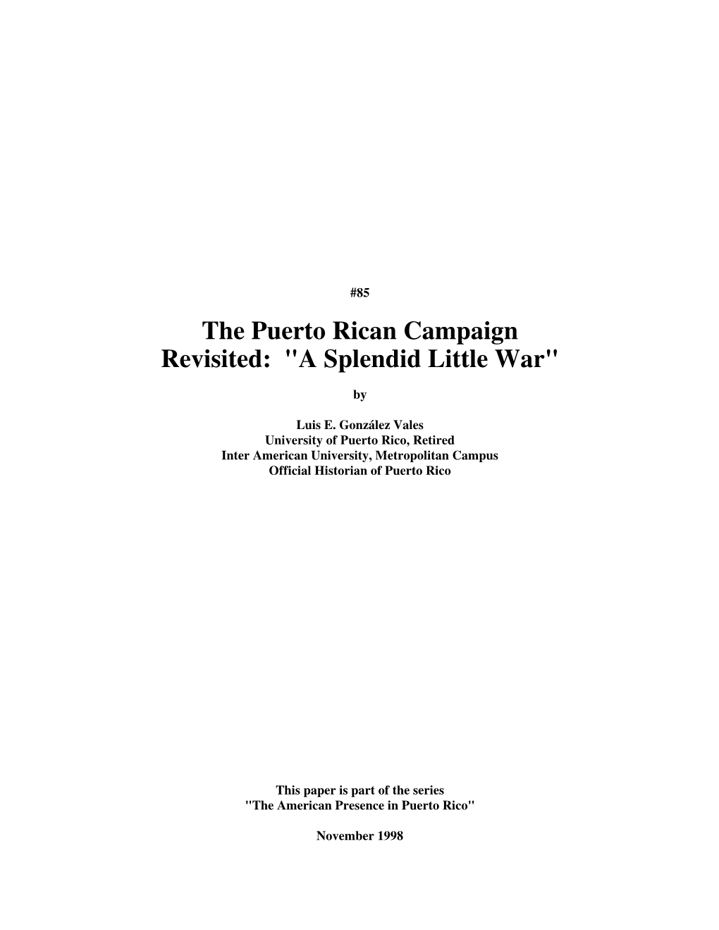 The Puerto Rican Campaign Revisited: "A Splendid Little War"