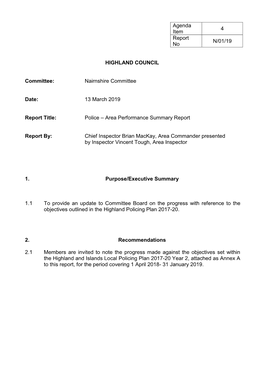 Agenda Item 4 Report No N/01/19 HIGHLAND COUNCIL Committee: Nairnshire Committee Date: 13 March 2019 Report Title: Police