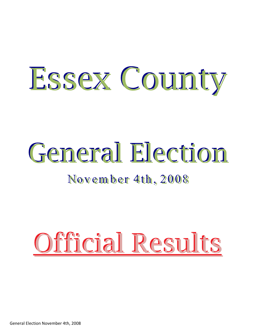 General Electionelection Novembernovember 4Th,4Th, 20082008
