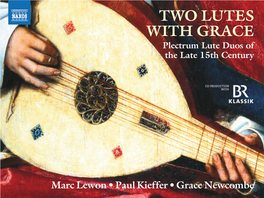 TWO LUTES with GRACE Plectrum Lute Duos of the Late 15Th Century