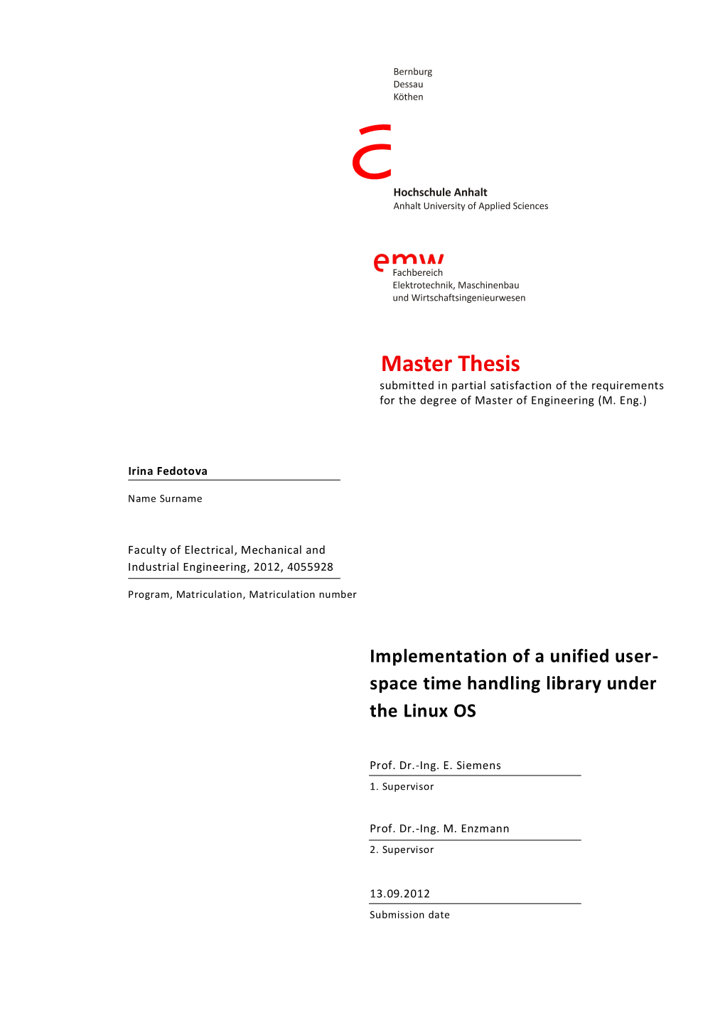 Master Thesis Submitted in Partial Satisfaction of the Requirements for the Degree of Master of Engineering (M