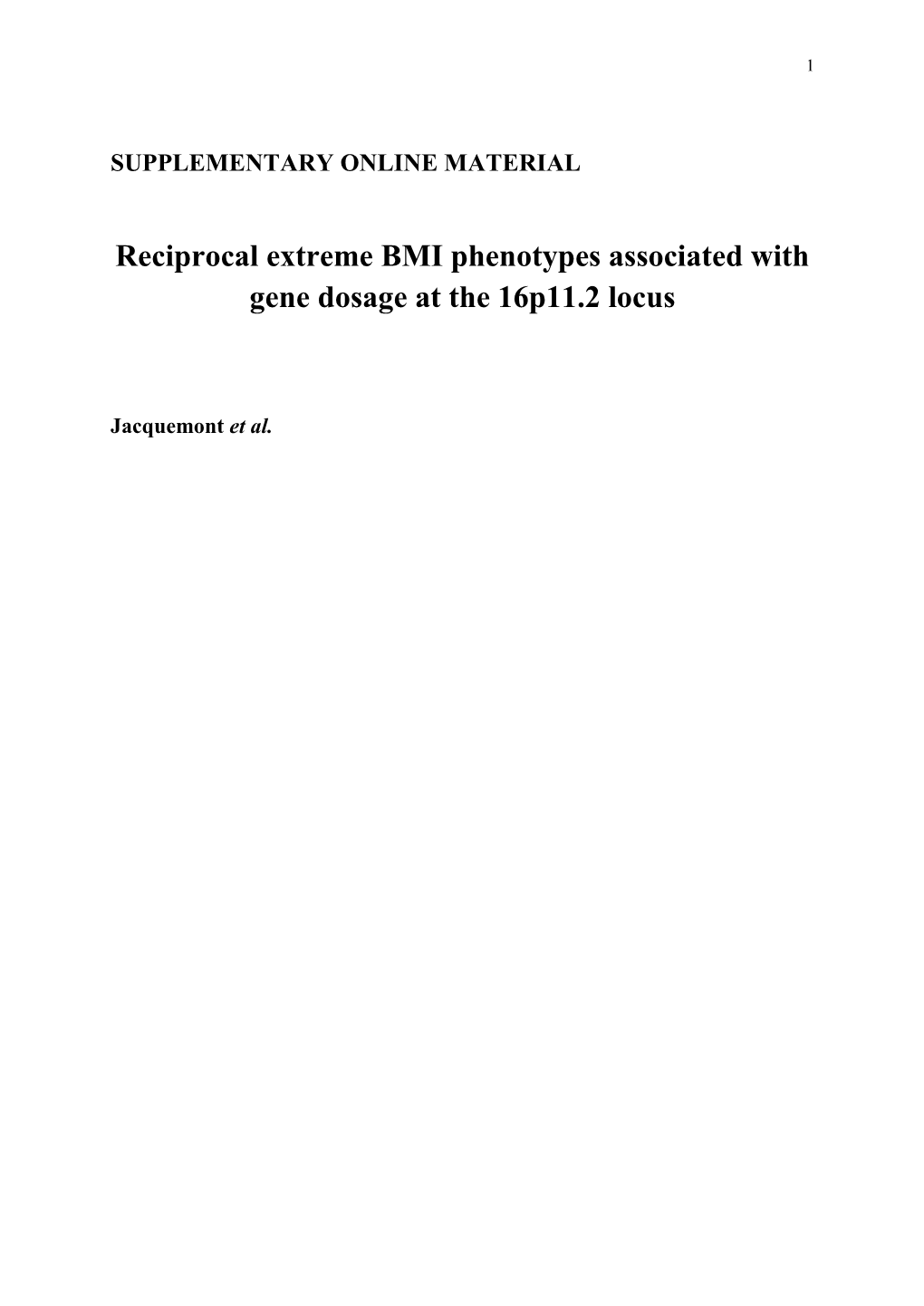 Reciprocal Extreme BMI Phenotypes Associated with Gene Dosage at the 16P11.2 Locus