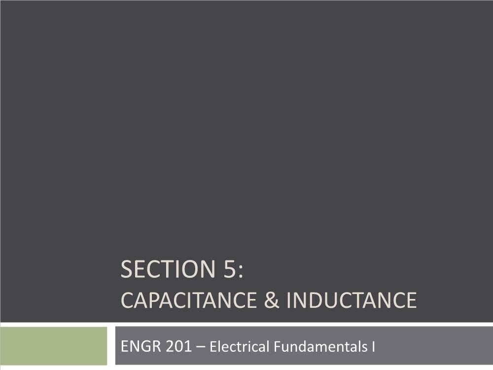 SECTION 5: Capacitance & Inductance
