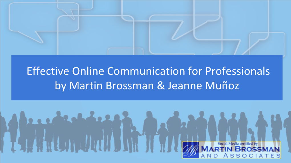 Effective Online Communication for Professionals by Martin Brossman & Jeanne Muñoz