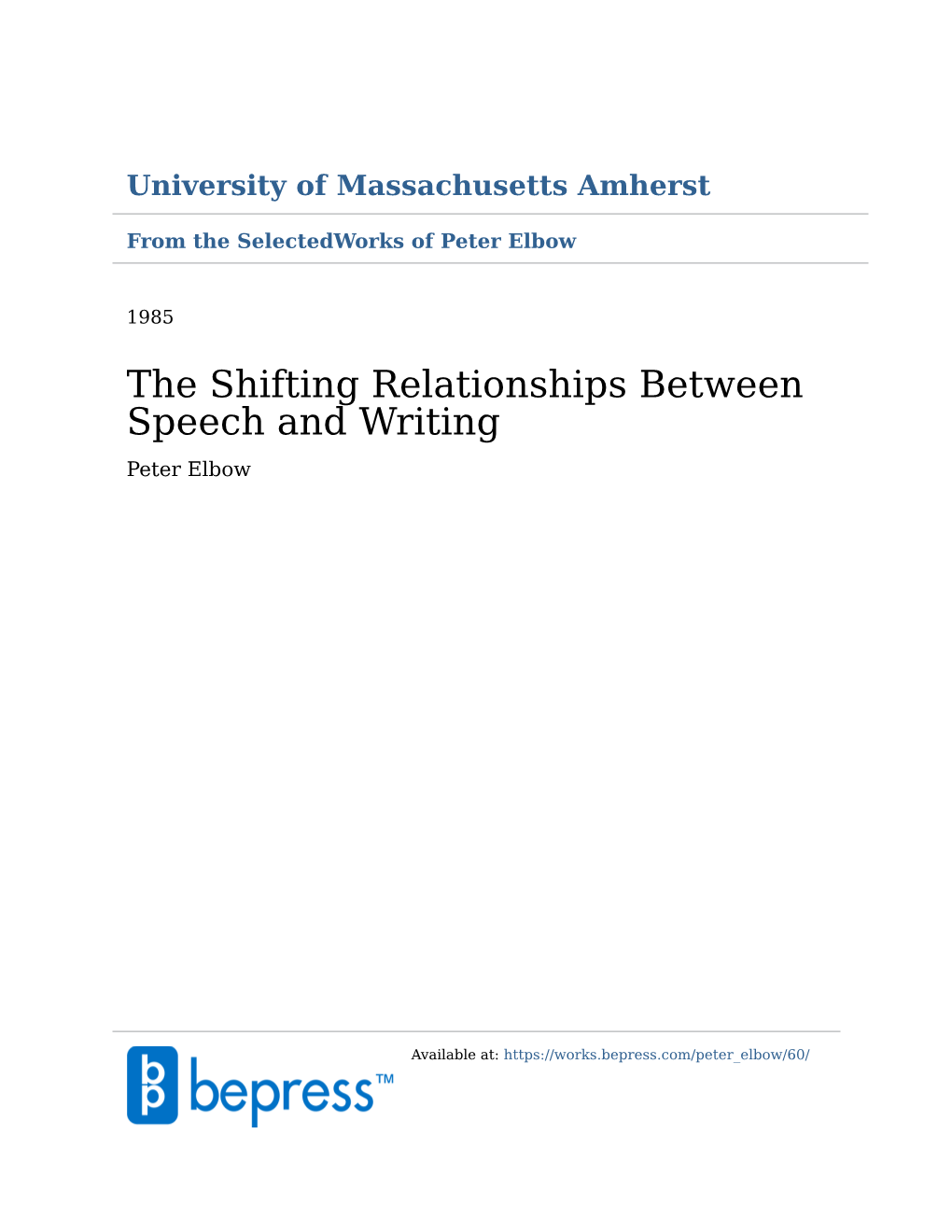 The Shifting Relationships Between Speech and Writing Peter Elbow