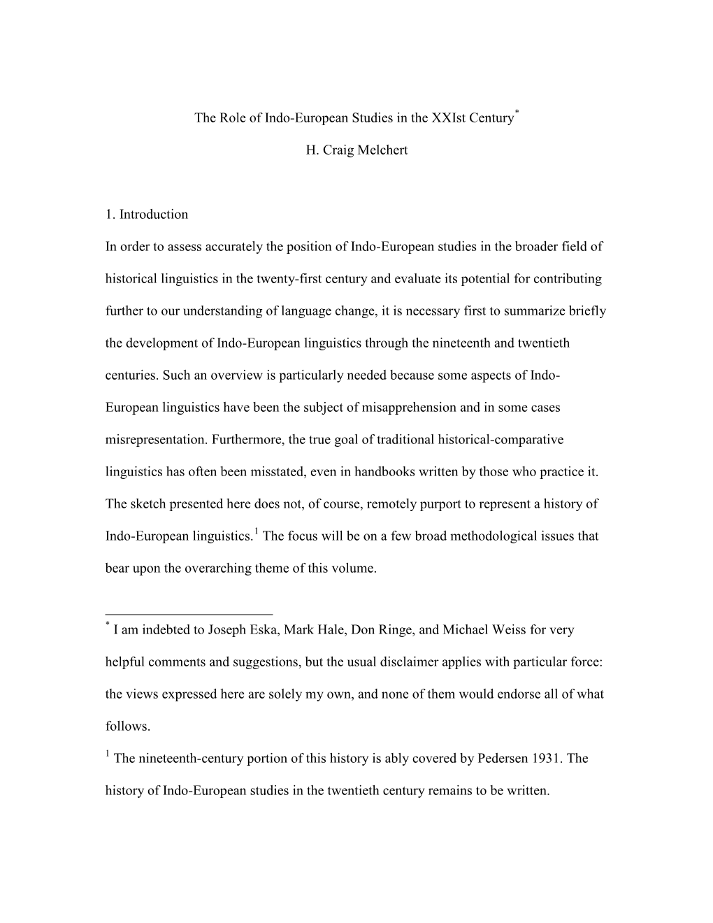 The Role of Indo-European Studies in the Xxist Century*