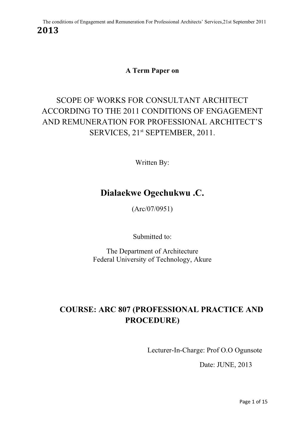 The Conditions of Engagement and Remuneration for Professional Architects Services,21St