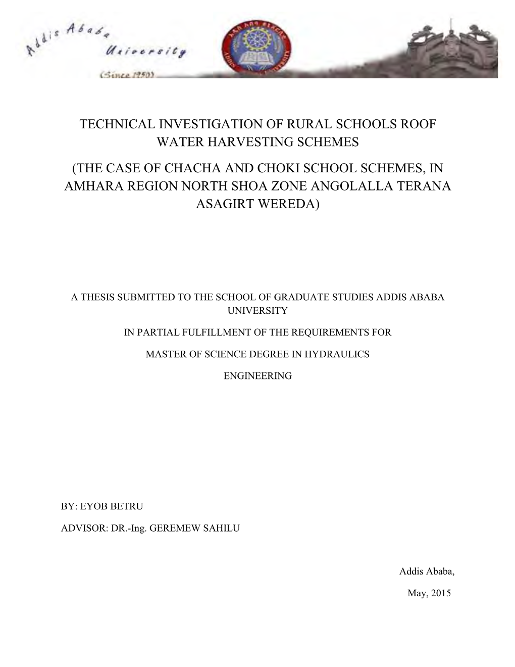 Technical Investigation of Rural Schools Roof Water Harvesting Schemes
