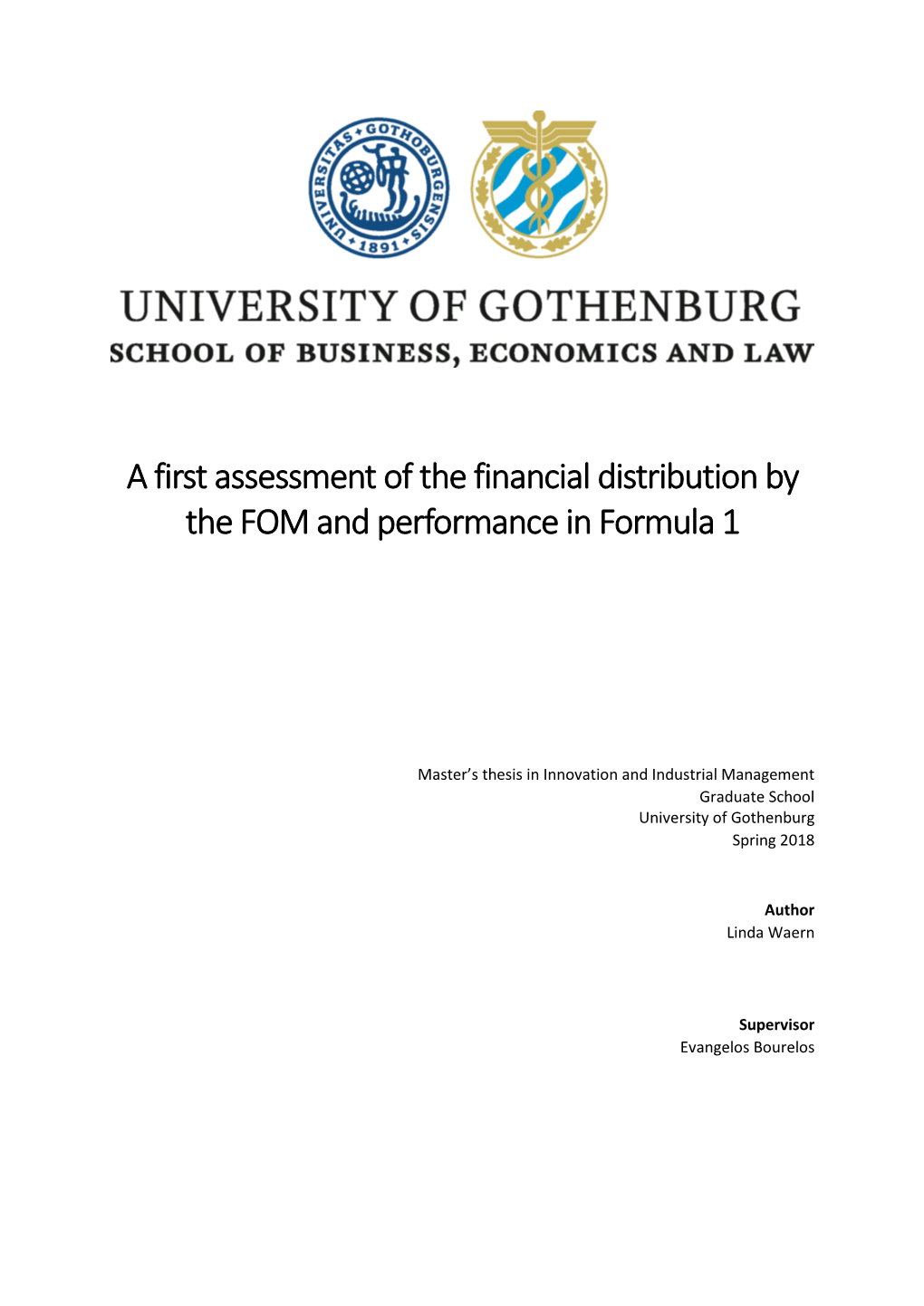 A First Assessment of the Financial Distribution by the FOM and Performance in Formula 1