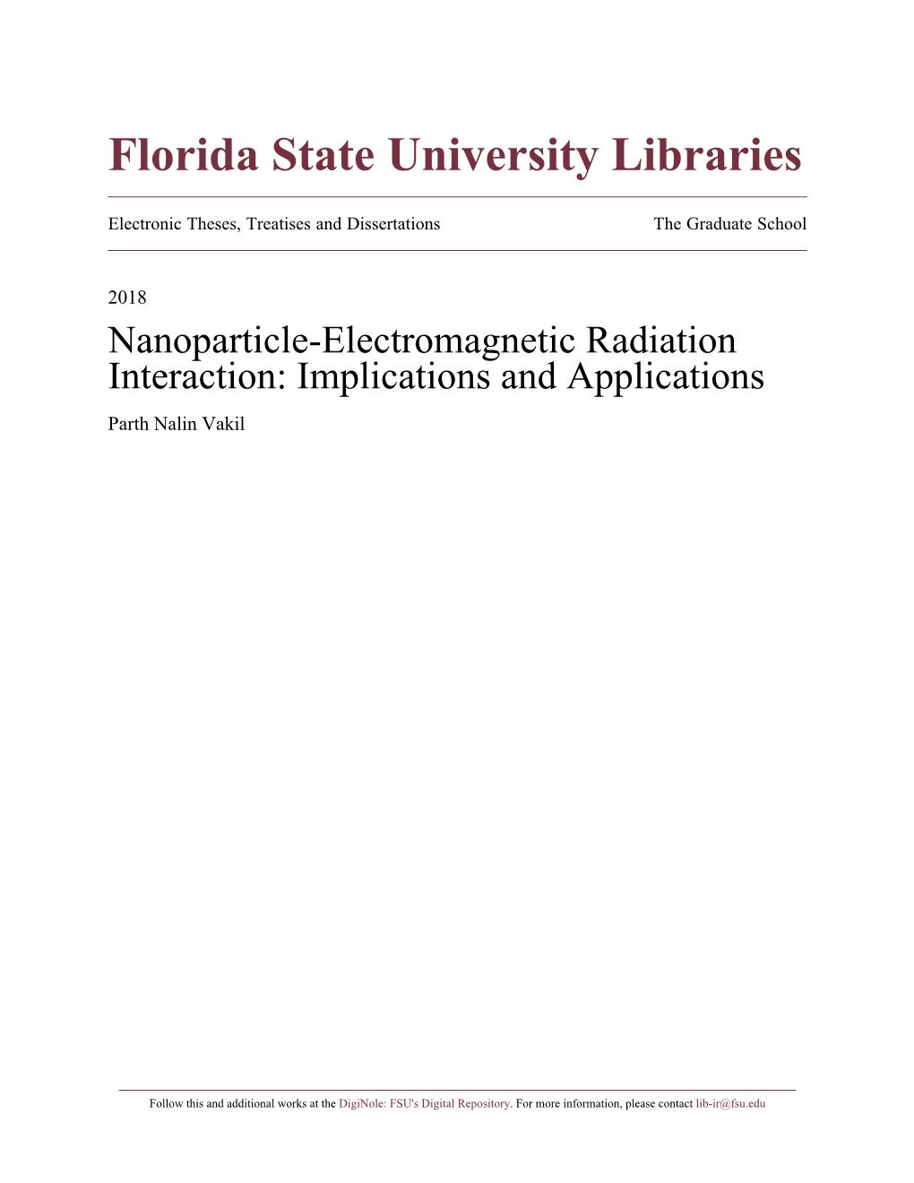 Nanoparticle-Electromagnetic Radiation Interaction: Implications and Applications Parth Nalin Vakil