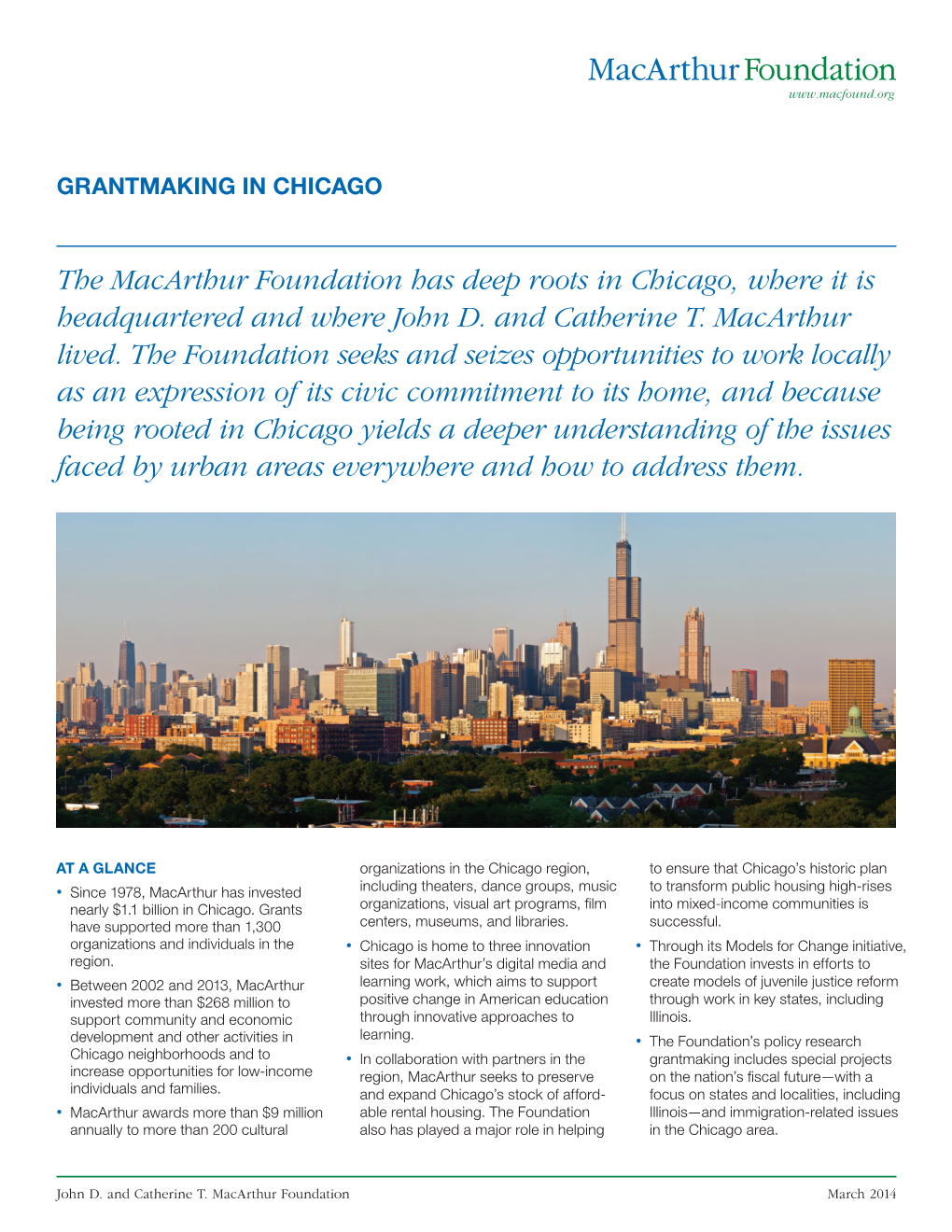 The Macarthur Foundation Has Deep Roots in Chicago, Where It Is Headquartered and Where John D