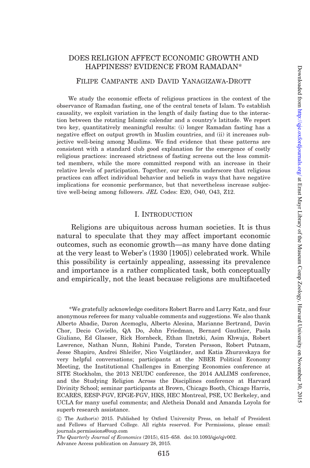 DOES RELIGION AFFECT ECONOMIC GROWTH and HAPPINESS? EVIDENCE from RAMADAN* Filipe Campante and David Yanagizawa-Drott I. Introdu