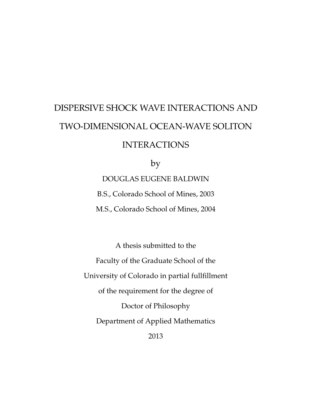 Dispersive Shock Wave Interactions and Two-Dimensional Ocean-Wave Soliton