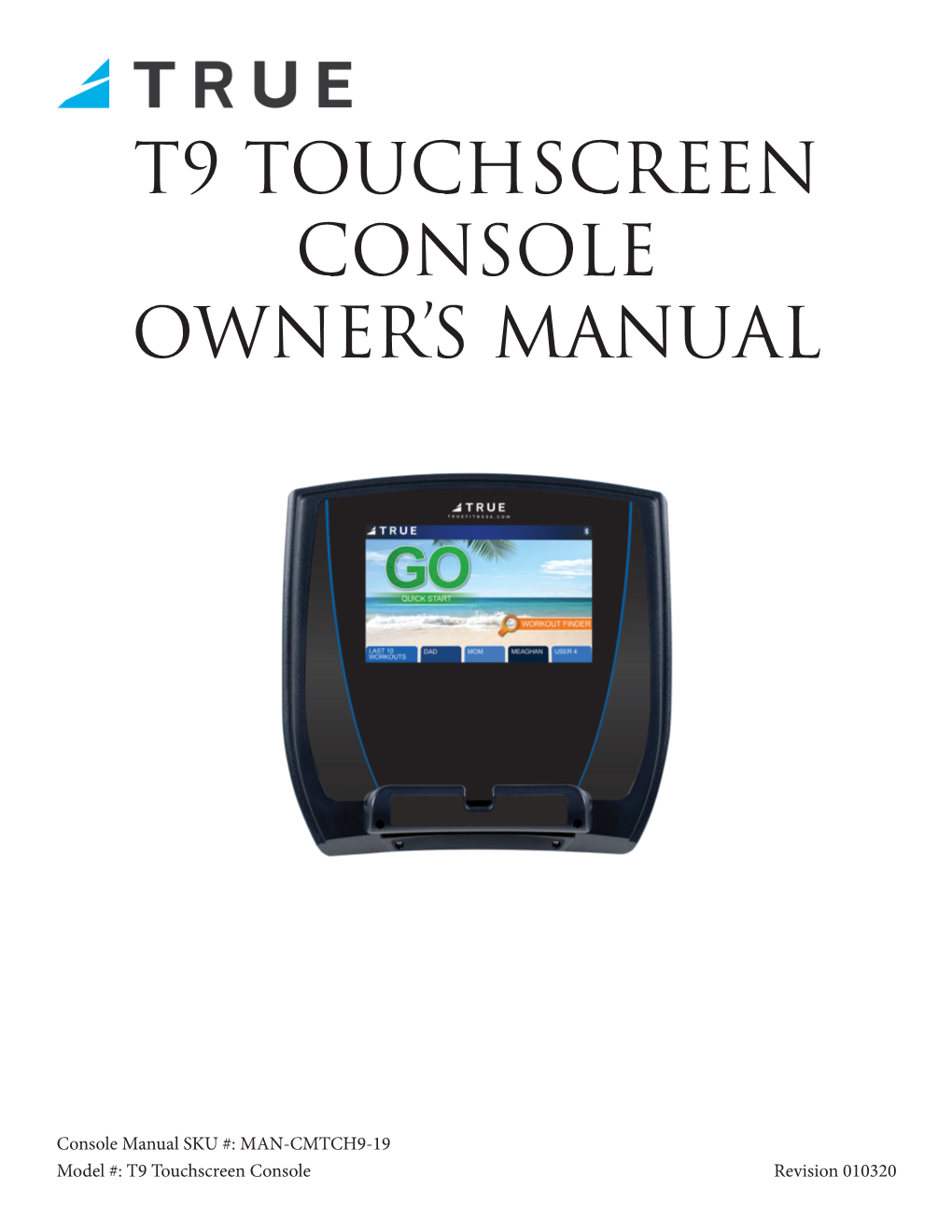 T9 Touchscreen Console Owner's Manual