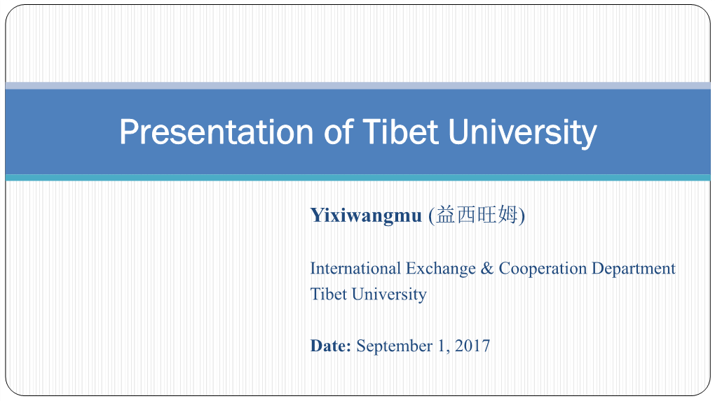 Presentation of Tibet University