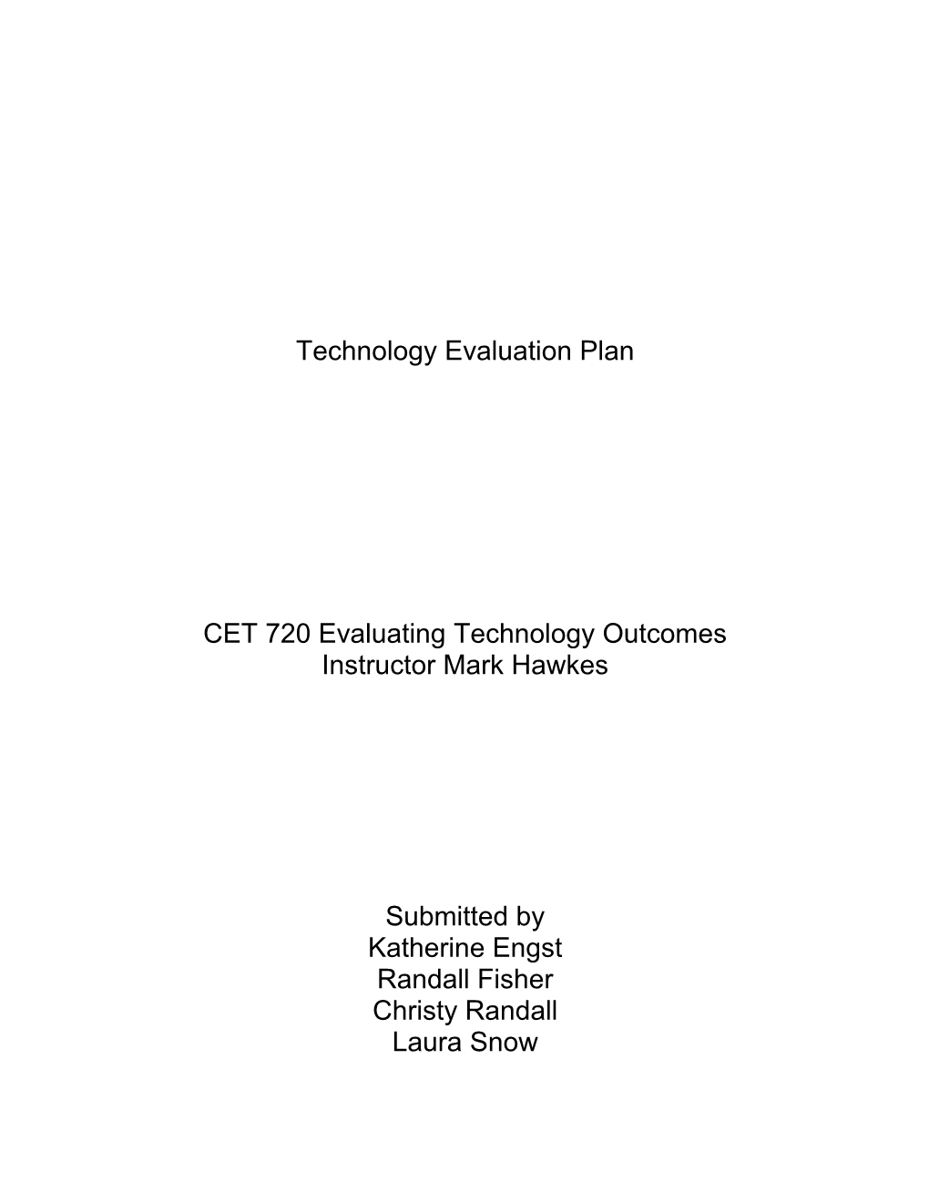 Technology Evaluation Plan