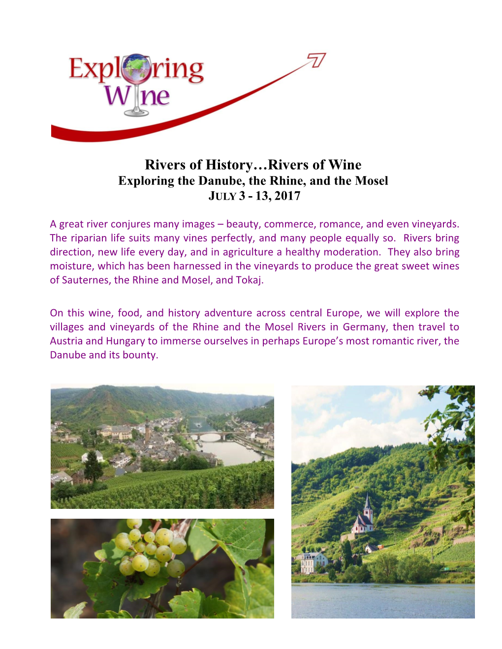 Rivers of Wine Exploring the Danube, the Rhine, and the Mosel JULY 3 - 13, 2017