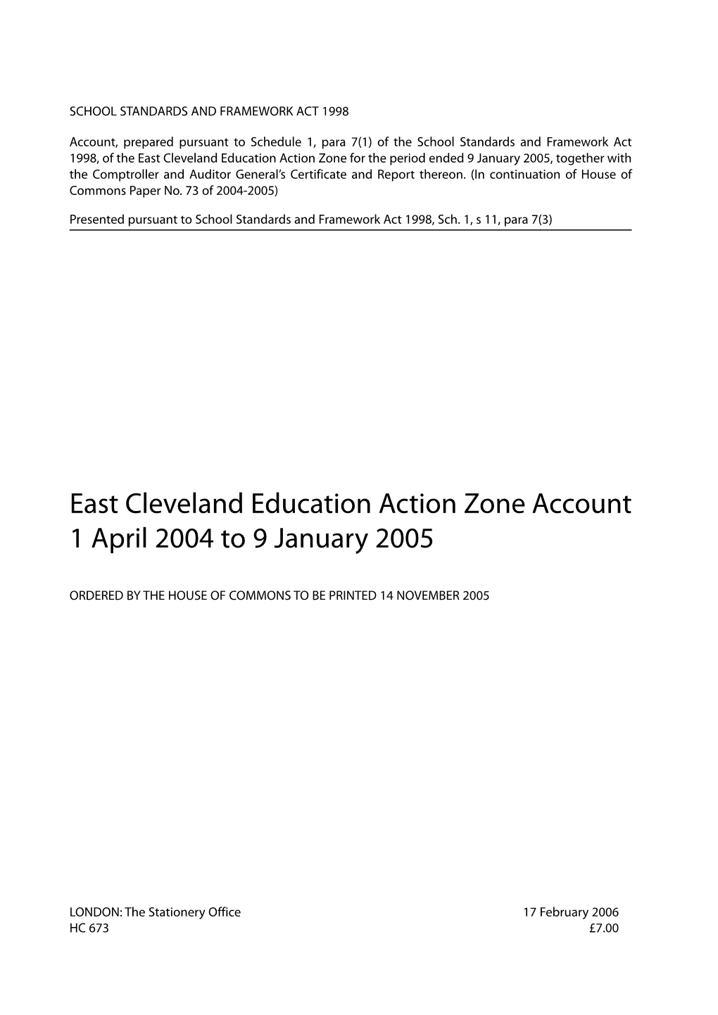 East Cleveland Education Action Zone Account 1 April 2004 to 9 January 2005