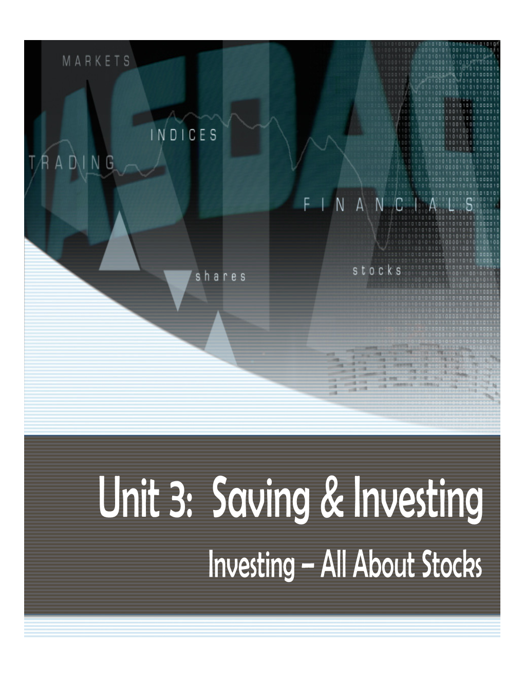 Unit 3: Saving & Investing