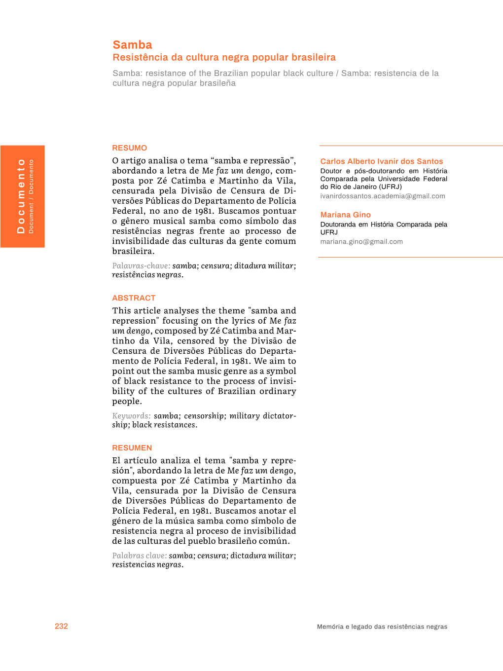 Resistência Da Cultura Negra Popular Brasileira Samba: Resistance of the Brazilian Popular Black Culture / Samba: Resistencia De La Cultura Negra Popular Brasileña