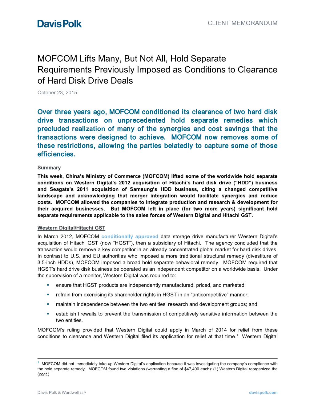 MOFCOM Lifts Many, but Not All, Hold Separate Requirements Previously Imposed As Conditions to Clearance of Hard Disk Drive Deals October 23, 2015