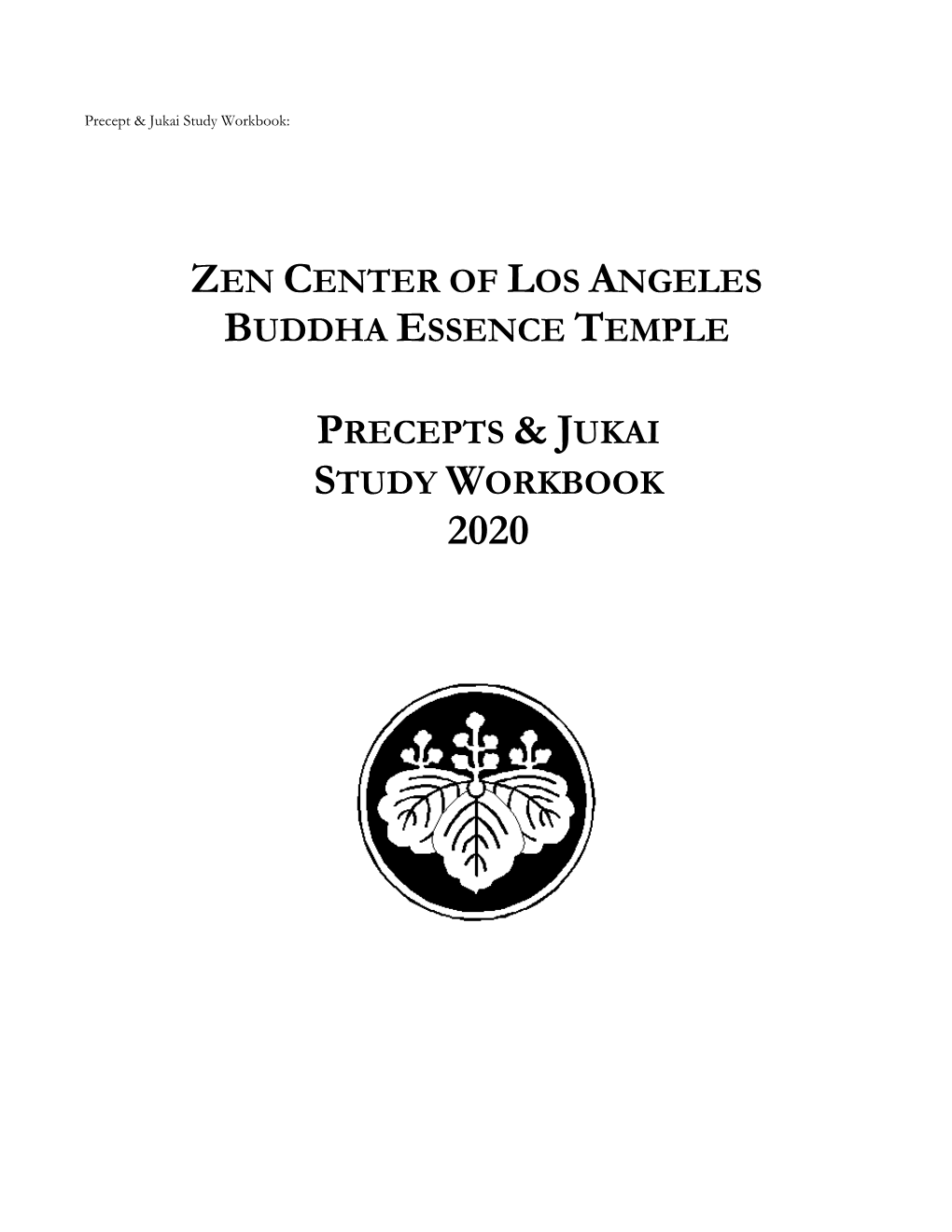 Zen Center of Los Angeles Buddha Essence Temple