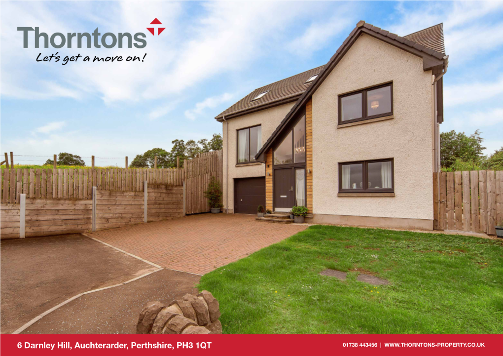 6 Darnley Hill, Auchterarder, Perthshire, PH3 1QT 01738 443456 | AUCHTERARDER